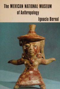 The Mexican National Museum of Anthropology